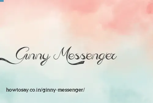 Ginny Messenger