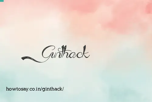 Ginthack