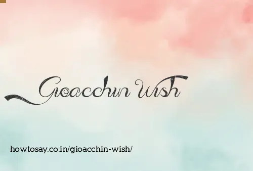 Gioacchin Wish