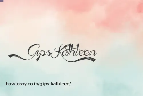 Gips Kathleen