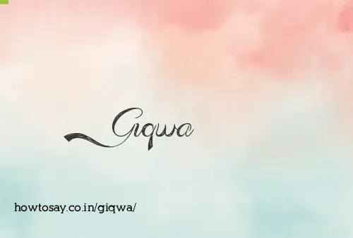 Giqwa