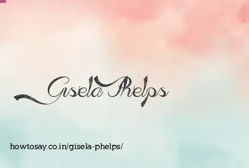 Gisela Phelps