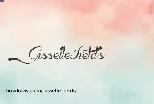Gisselle Fields