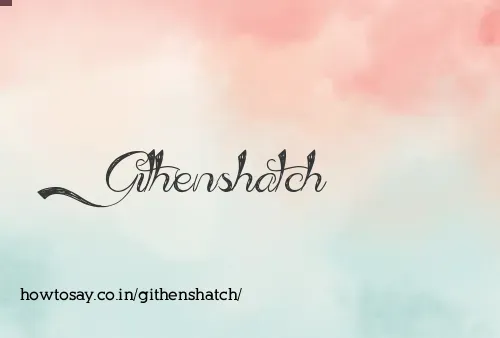 Githenshatch
