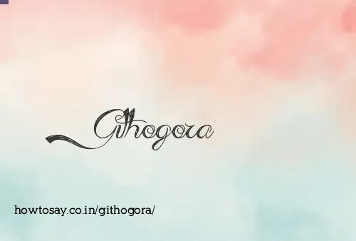 Githogora