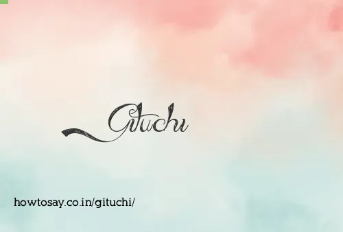 Gituchi