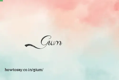 Gium