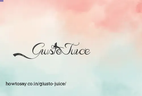 Giusto Juice