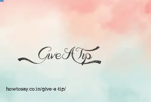 Give A Tip