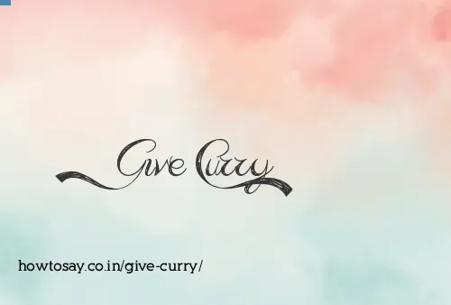 Give Curry