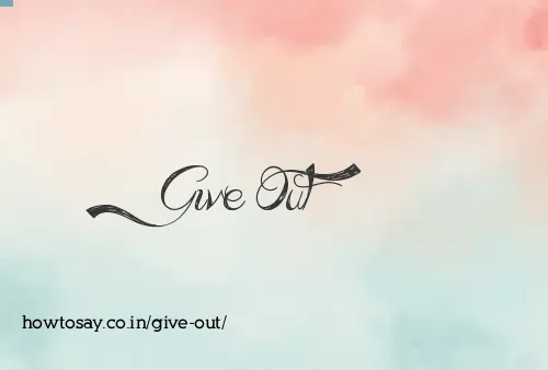 Give Out