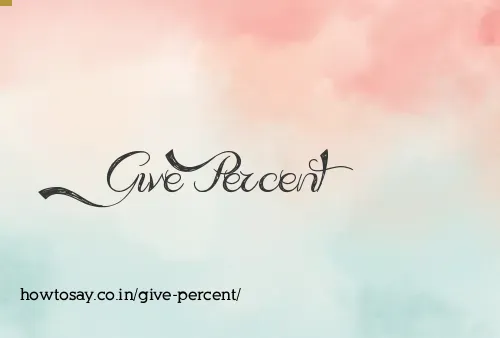 Give Percent