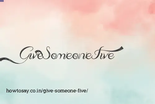 Give Someone Five