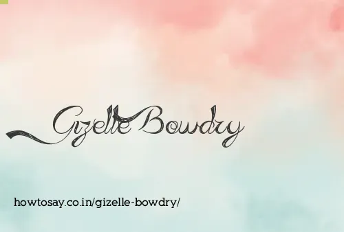 Gizelle Bowdry