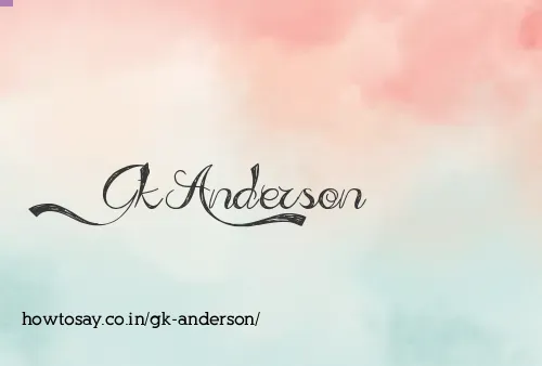 Gk Anderson