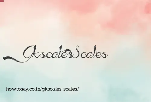 Gkscales Scales