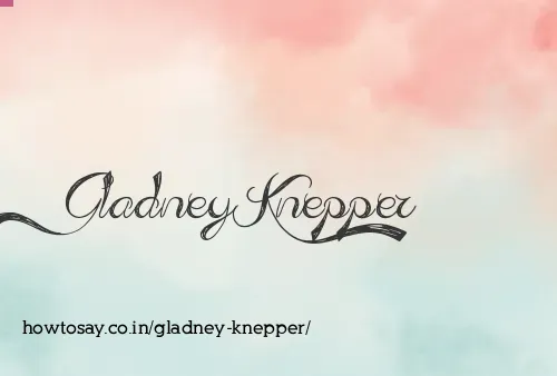 Gladney Knepper