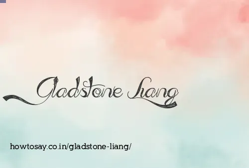 Gladstone Liang