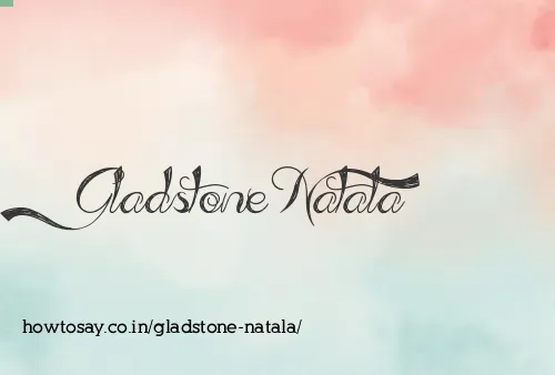 Gladstone Natala