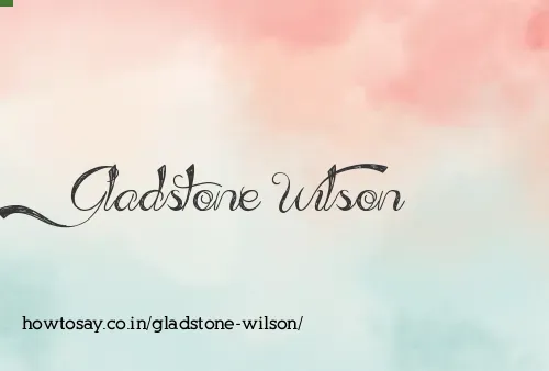 Gladstone Wilson