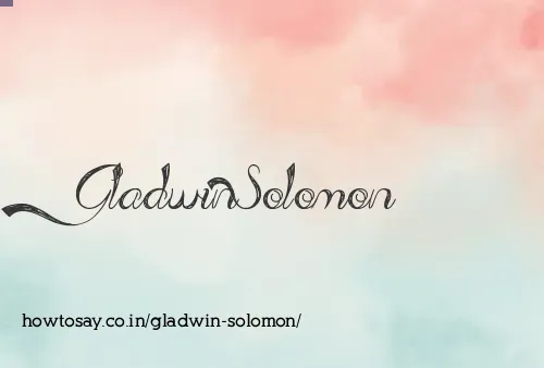 Gladwin Solomon