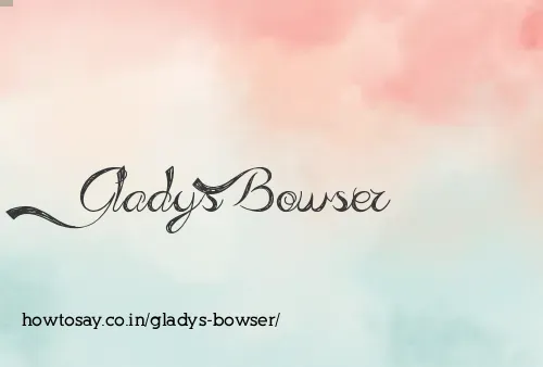 Gladys Bowser