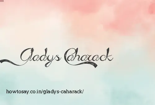 Gladys Caharack