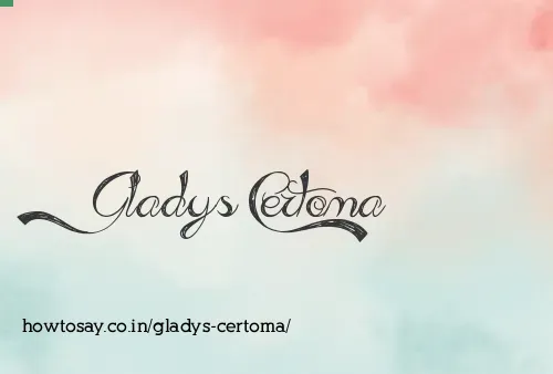 Gladys Certoma