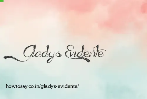 Gladys Evidente