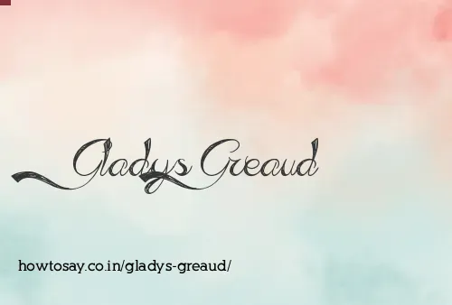 Gladys Greaud