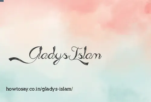 Gladys Islam