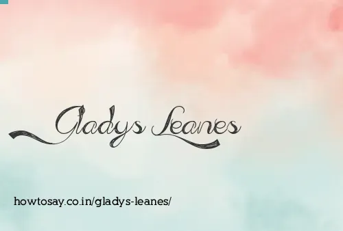 Gladys Leanes