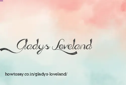 Gladys Loveland