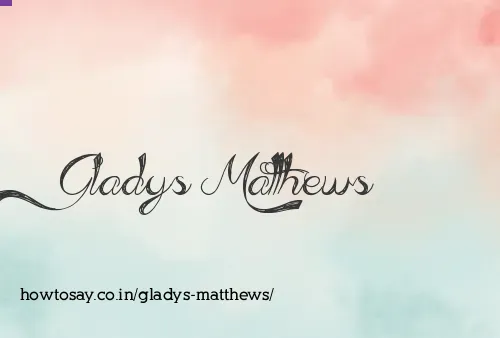 Gladys Matthews