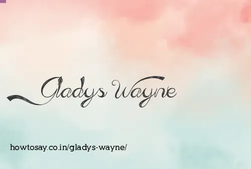 Gladys Wayne