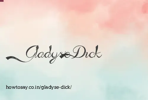 Gladyse Dick