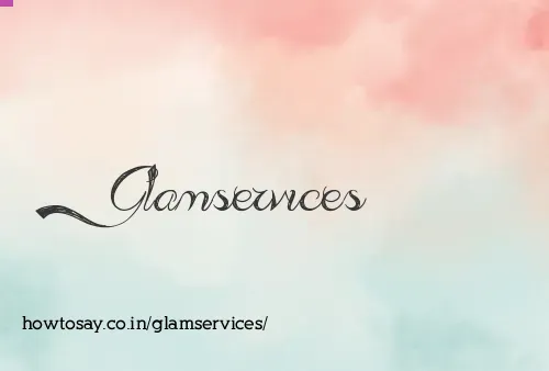 Glamservices