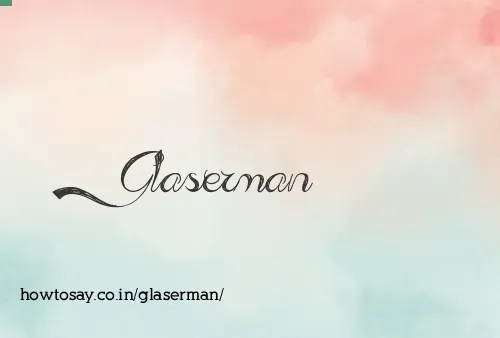 Glaserman