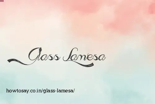 Glass Lamesa