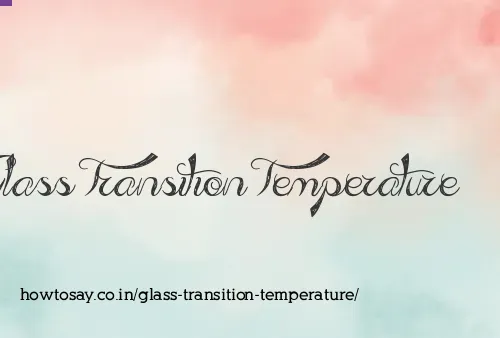 Glass Transition Temperature
