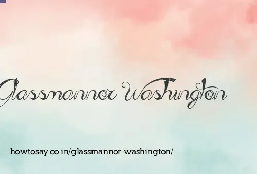Glassmannor Washington