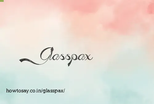 Glasspax