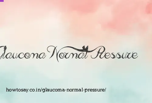 Glaucoma Normal Pressure