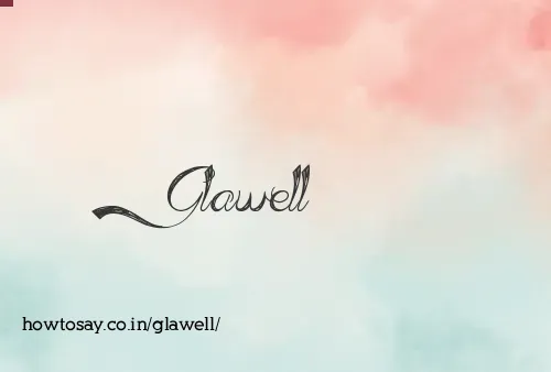 Glawell
