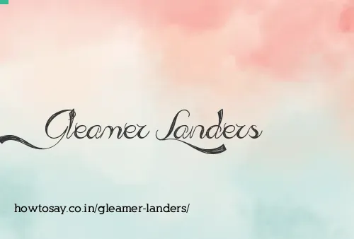 Gleamer Landers