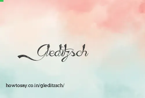 Gleditzsch