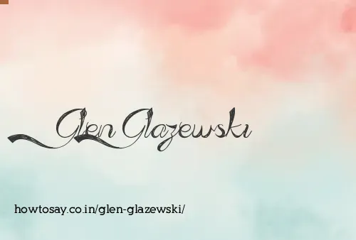 Glen Glazewski