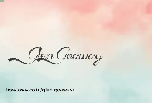 Glen Goaway