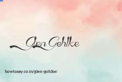 Glen Gohlke