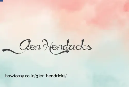 Glen Hendricks